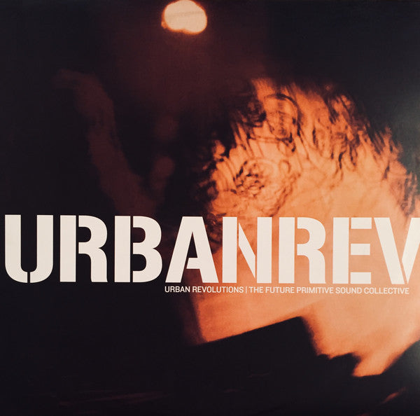 Various : Urban Revolutions (The Future Primitive Sound Collective) (3xLP, Comp)