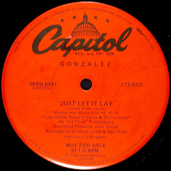 Gonzalez : Just Let It Lay / Haven't Stopped Dancing Yet (12", Promo)