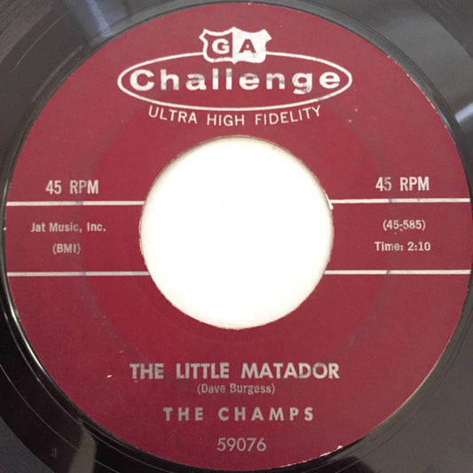 The Champs : The Little Matador / Red Eye (7", Single, Styrene, Mon)