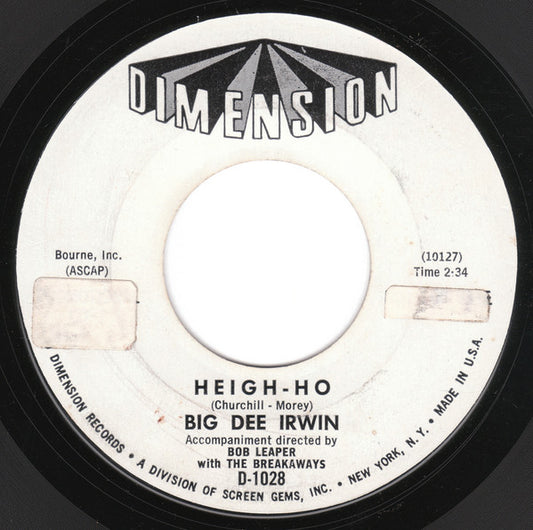 Big Dee Irwin : Heigh-Ho / I Want So Much To Know You (7", Mono, Promo, Styrene)