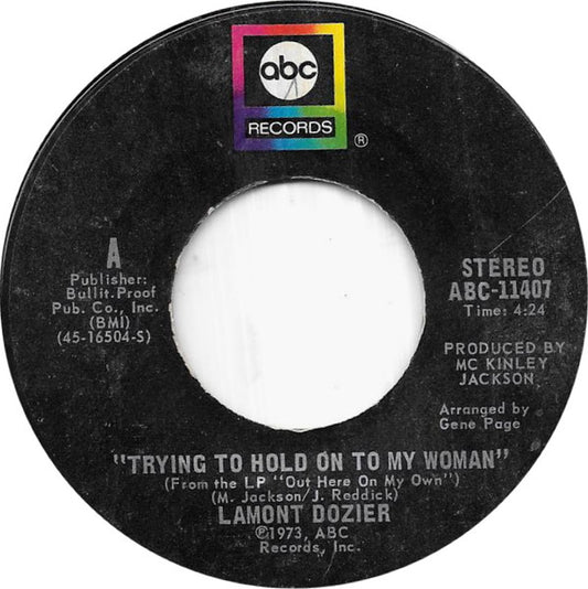 Lamont Dozier : Trying To Hold On To My Woman (7", Single)