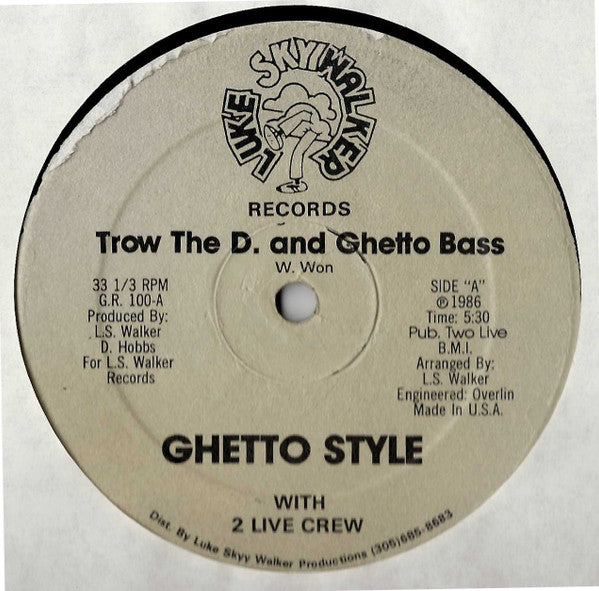Ghetto Style With 2 Live Crew* : Trow The D. And Ghetto Bass (12", Gra)