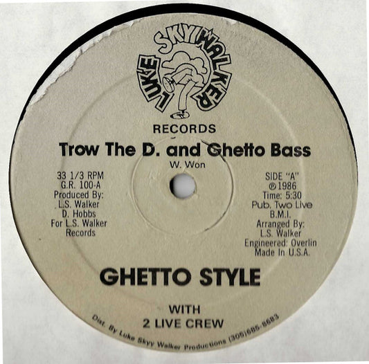Ghetto Style With 2 Live Crew* : Trow The D. And Ghetto Bass (12", Gra)