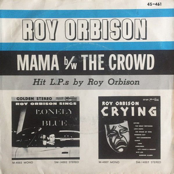 Roy Orbison : The Crowd b/w Mama (7", Single, Styrene, Mon)