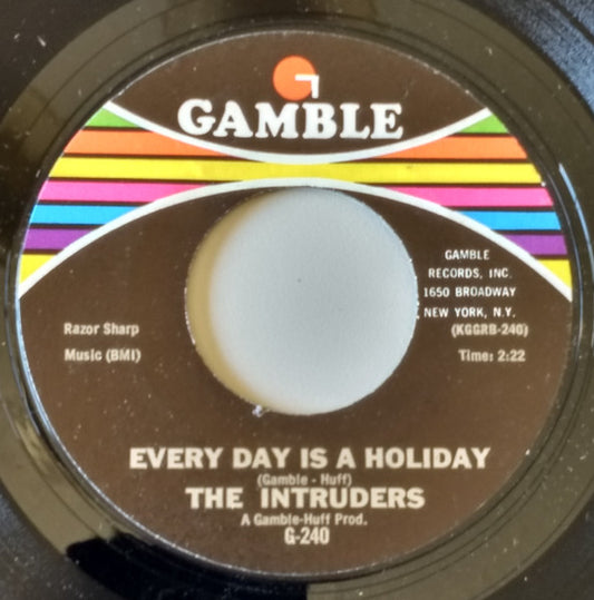 The Intruders : Old Love / Every Day Is A Holiday (7", Single, Mono, Styrene, Mon)