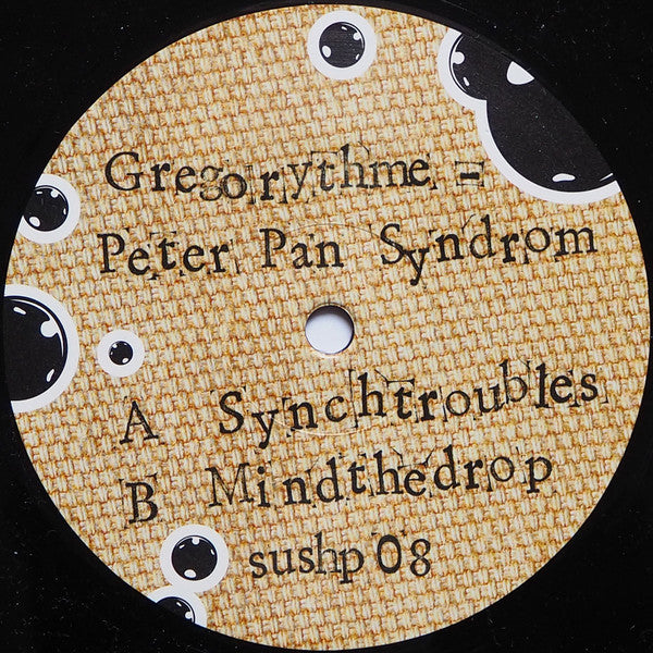 Gregorythme : Peter Pan Syndrom (12")