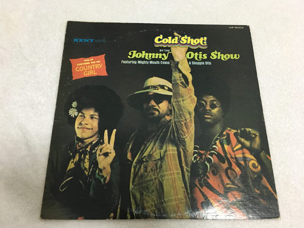 The Johnny Otis Show Featuring Mighty Mouth Evans* & Shuggie Otis : Cold Shot! (LP, Album, RE)