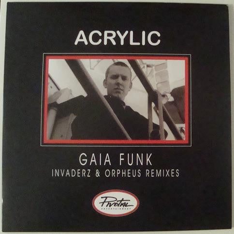 Acrylic : Gaia Funk (Remixes) (12")