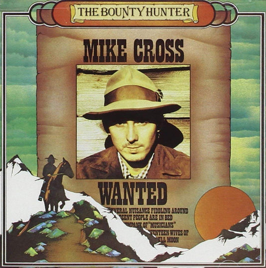 Mike Cross (4) : The Bounty Hunter (CD, Album, RE)