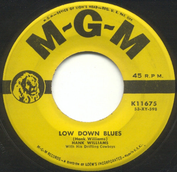 Hank Williams With His Drifting Cowboys : Low Down Blues / You Better Keep It On Your Mind (7", Single)