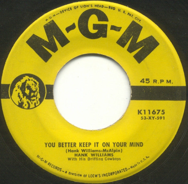 Hank Williams With His Drifting Cowboys : Low Down Blues / You Better Keep It On Your Mind (7", Single)
