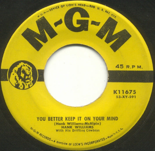 Hank Williams With His Drifting Cowboys : Low Down Blues / You Better Keep It On Your Mind (7", Single)