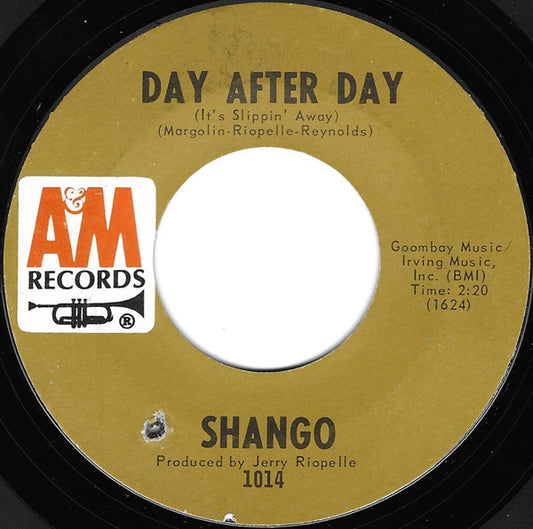 Shango (3) : Day After Day (It's Slippin' Away) / Mescalito (7", Pit)