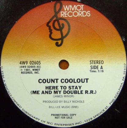 Count Coolout : Here To Stay (Me And My Double R.R.) (12", Promo)