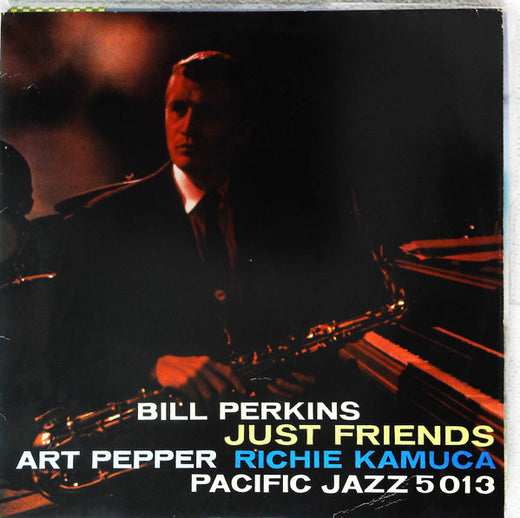Bill Perkins, Art Pepper & Richie Kamuca : Just Friends (LP)