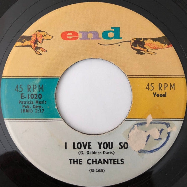 The Chantels : I Love You So / How Could You Call It Off (7", Single, RP)