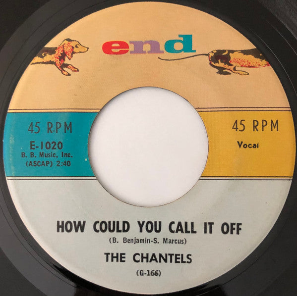 The Chantels : I Love You So / How Could You Call It Off (7", Single, RP)
