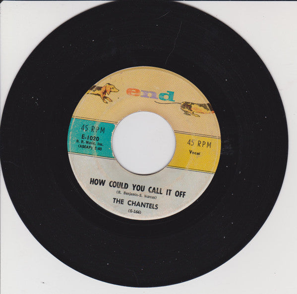The Chantels : I Love You So / How Could You Call It Off (7", Single, RP)