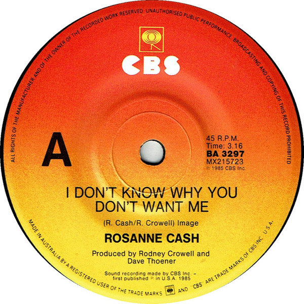 Rosanne Cash : I Don't Know Why You Don't Want Me (7", Single)