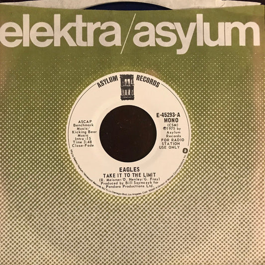 Eagles : Take It To The Limit (7", Single, Mono, Promo, CSM)