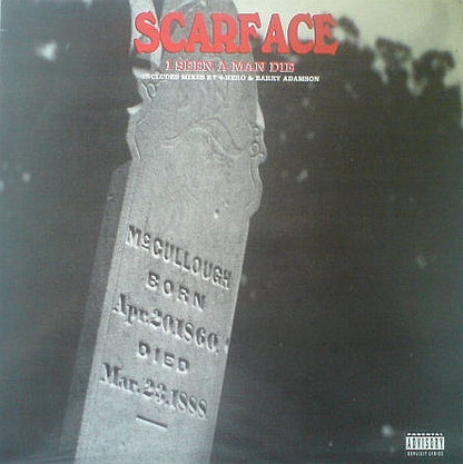 Scarface (3) : I Seen A Man Die (12")