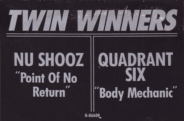 Nu Shooz / Quadrant Six : Point Of No Return / Body Mechanic (12")