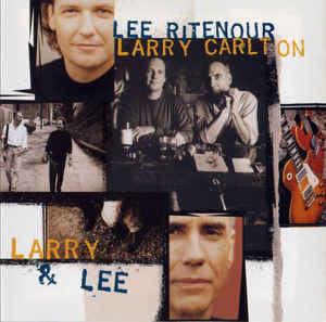Lee Ritenour & Larry Carlton : Larry & Lee (CD, Club, BMG)