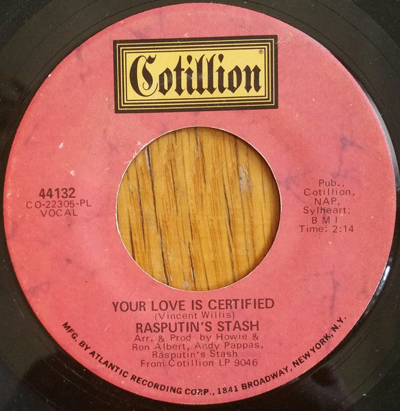 Rasputin's Stash : Your Love Is Certified / What's On Your Mind (7", Single, PL)
