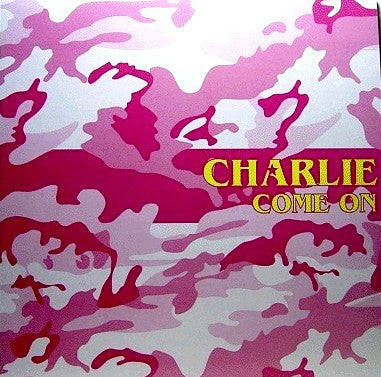 Charlie (11) : Come On (12", Single)