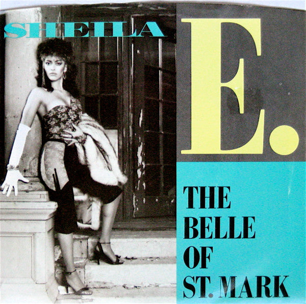 Sheila E. : The Belle Of St. Mark (7", Single)
