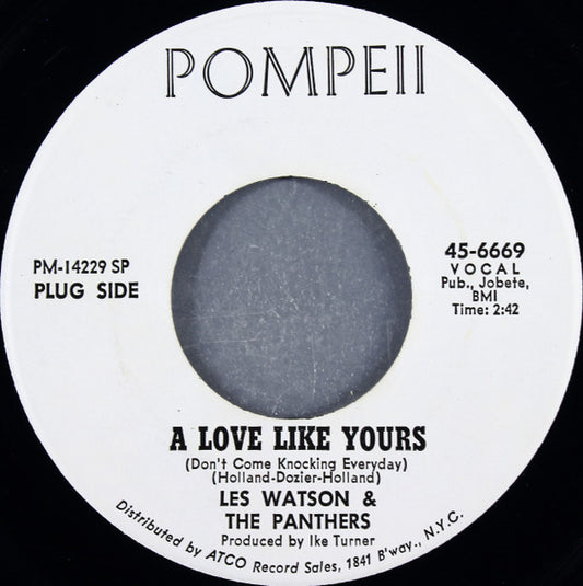 Les Watson & The Panthers* : A Love Like Yours (Don't Come Knocking Everyday) / Oh Yeah (7", Single, Promo, SP )