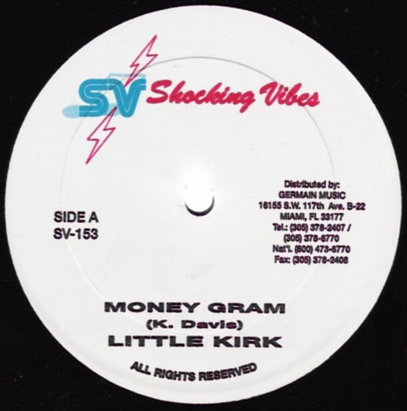 Little Kirk, Snagga Puss : Money Gram / Weh Woman Do (12")