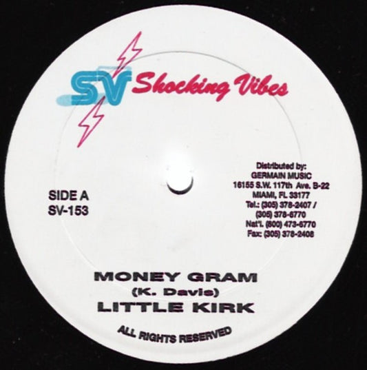 Little Kirk, Snagga Puss : Money Gram / Weh Woman Do (12")