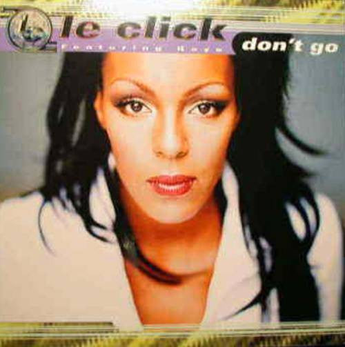 Le Click Featuring Kayo (2) : Don't Go (12", Maxi)