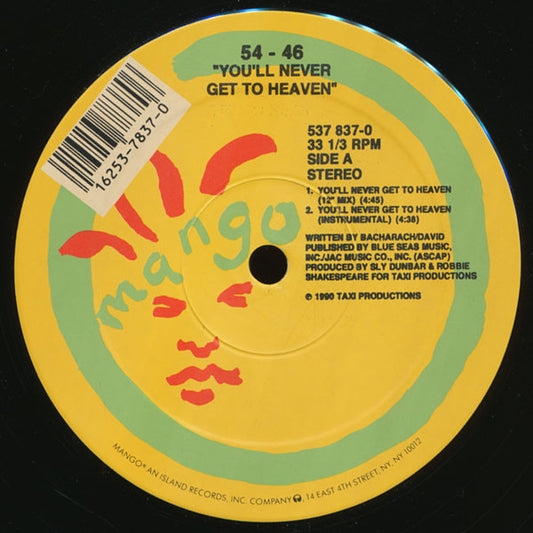 54 - 46* : You'll Never Get To Heaven (12")