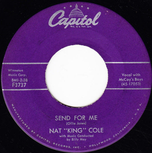 Nat "King" Cole* : Send For Me (7", Single, Scr)