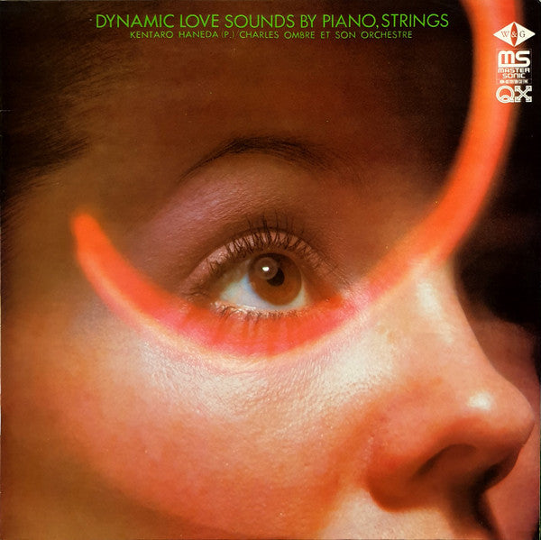 Kentaro Haneda, Charles Ombre Et Son Orchestre : Dynamic Love Sounds By Piano, Strings (LP, Album, Quad)