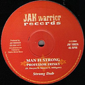 Professor Frisky / Jah Warrior : Man Fi Strong / Voice Of The Spirit (10")