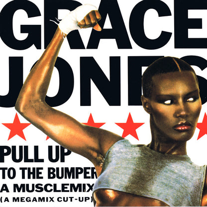 Grace Jones : Pull Up To The Bumper (A Musclemix) (A Megamix Cut-up) (12", Single)