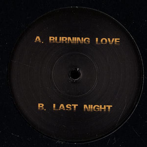 Glossy (2) : Burning Love / Last Night (12", Unofficial)