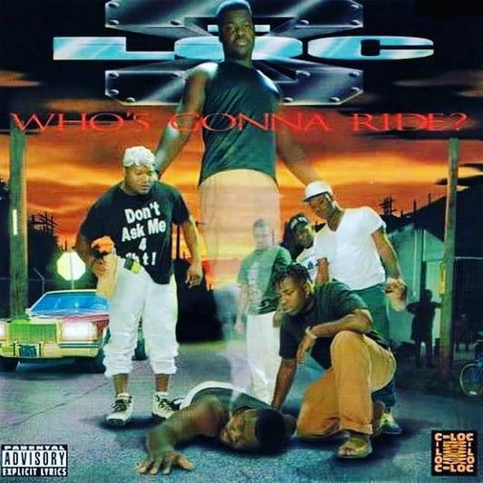 C-Loc : Who's Gonna Ride? (LP, Album, Ltd, Num, RE)