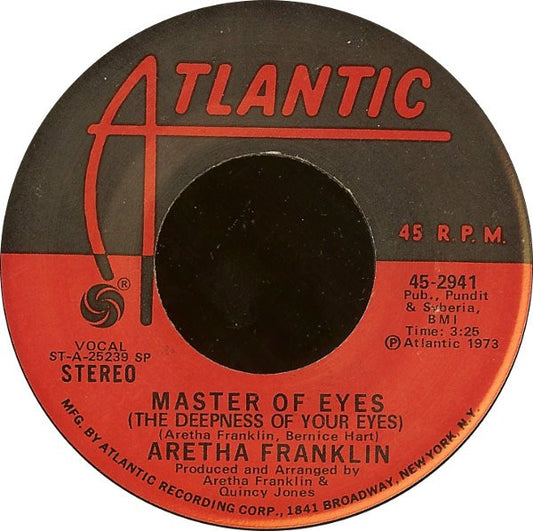 Aretha Franklin : Master Of Eyes (The Deepness Of Your Eyes) (7", SP)