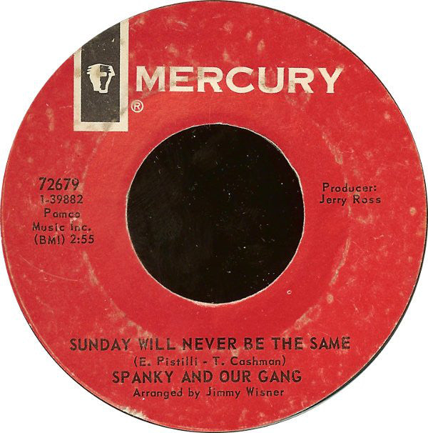 Spanky And Our Gang* : Sunday Will Never Be The Same / Distance (7", Single, Styrene)