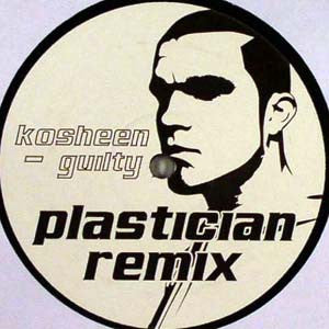 Plastician / Kosheen : Guilty / Export (12", Unofficial)