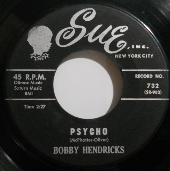 Bobby Hendricks : Psycho / Too Good To Be True (7", Single)