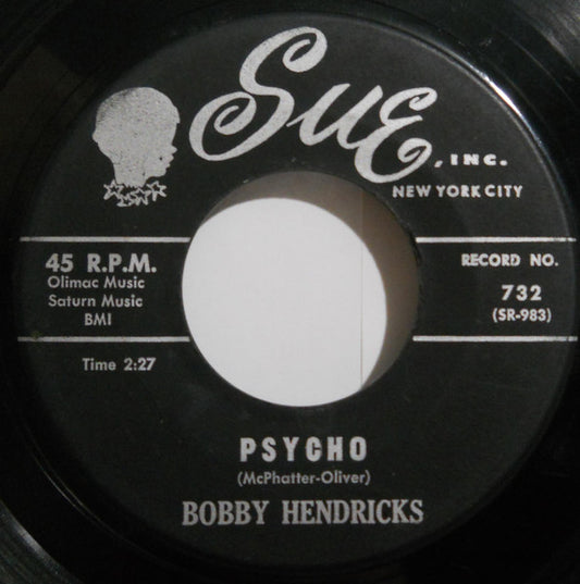 Bobby Hendricks : Psycho / Too Good To Be True (7", Single)