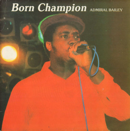 Admiral Bailey : Born Champion (LP)