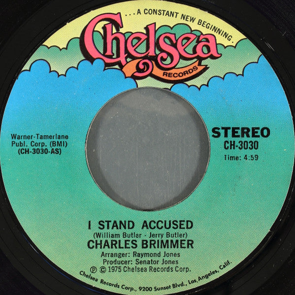 Charles Brimmer : I Stand Accused / Love Me In Your Own Way (7", Styrene, Mon)