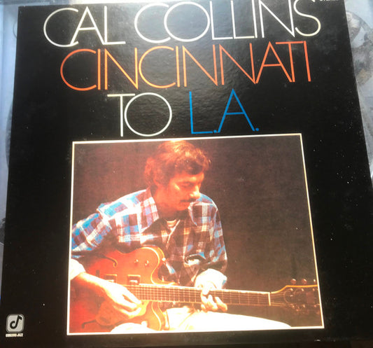 Cal Collins : Cincinnati To L.A. (LP)