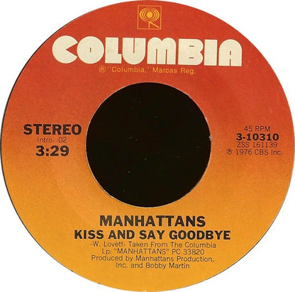 Manhattans : Kiss And Say Goodbye / Wonderful World Of Love (7", Single, Styrene, Pit)